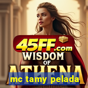 mc tamy pelada